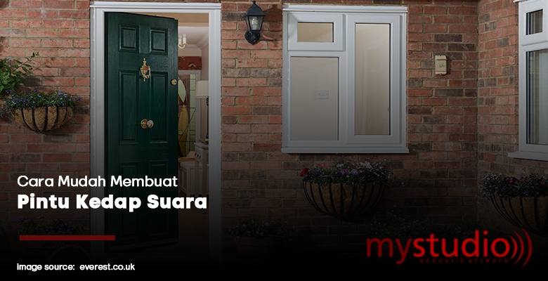 Cara Mudah Membuat Pintu Kedap Suara